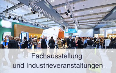 Fachausstellung und Industrieveranstaltungen